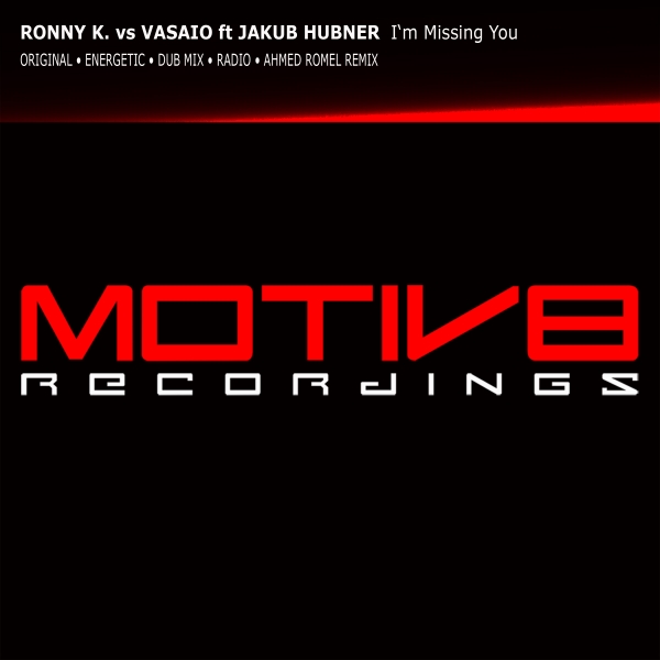 Ronny K. vs Vasaio ft Jakub Hubner - I'm Missing You (Original Mix)